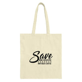 Save Earth Tote Bag, Eco Friendly Bag, Reusable Grocery Bag, Environmental Gift, Earth Day Gift, Our Beloved Mother Earth Tote (137) - Tawshia